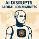 AI Distrupts Global Job Markets